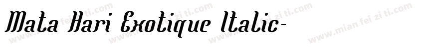 Mata Hari Exotique Italic字体转换